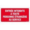 PANNEAU 330X200 ENTREE INTERDITE 11447
